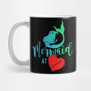 Mermaid At Heart TShirt Funny Tees Mermaid Mug